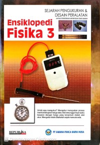 Image of 3-Ensiklopedi Fisika-Sejarah Pengukuran & Desain Peralatan
