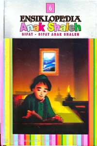 Image of 6-Ensiklopedia Anak Shaleh-Sifat-sifat Anak Shaleh