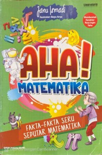 Image of Aha! Matematika Fakta-Fakta Seru Seputar Matematika