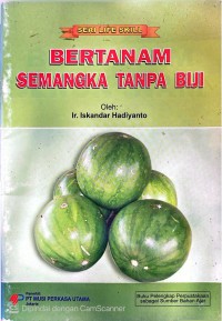 Image of Bertanam Semangka Tanpa Biji