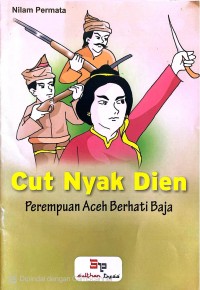 Image of Cut Nyak Dien-Perempuan Aceh Berhati Baja