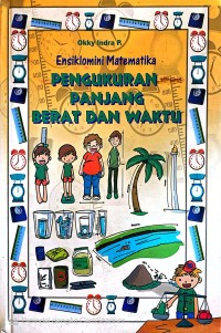 Image of Ensiklomini Matematika-Pengukuran Panjang Berat dan Waktu