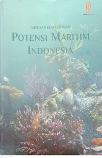 Image of Ikhtisar Kemaritiman Potensi Maritim Indonesia