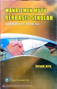 Image of Manajemen Mutu Berbasis Sekolah Konsep dan Aplikasi