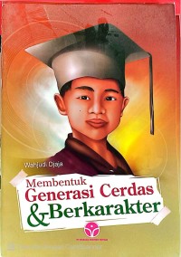 Image of Membentuk Generasi Cerdas & Berkarakter