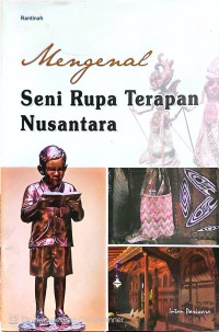 Image of Mengenal Seni Rupa Terapan Nusantara