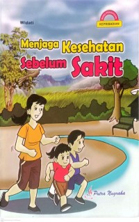 Image of Menjaga Kesehatan sebelum Sakit