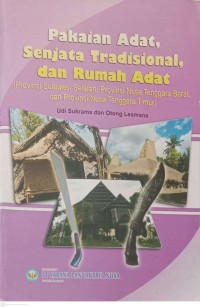 Image of Pakaian Adat, Senjata Tradisional dan Rumah Adat