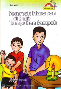 Image of Secercah Harapan di Balik Tumpukan Sampah