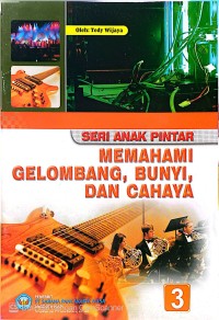 Image of Seri 3-Memahami Gelombang, Bunyi, dan Cahaya