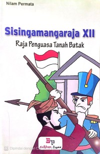 Image of Sisingamangaraja XII Raja Penguasa Tanah Batak