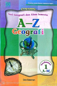 Image of Volume 1 A-M Geografi A-Z -Seri Geografi dan Alam Semesta