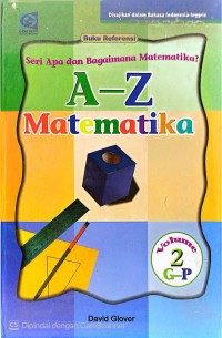 Image of Volume 2 G-P Matematika A-Z -Seri Apa dan Bagaimana Matematika?
