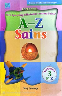 Image of Volume 3 P-Z Sains A-Z -Seri Apa yang Diketahui tentang Sains?